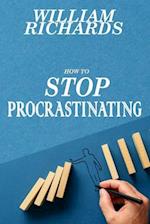 How to STOP PROCRASTINATING