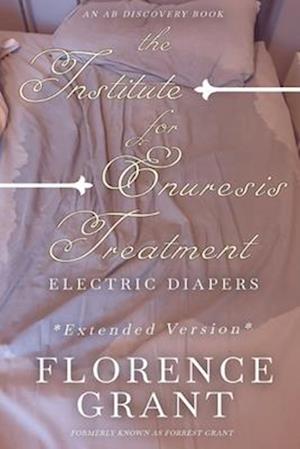 The Institute For Enuresis Treatment: The Electric Diaper