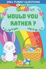 Would You Rather? Easter Edition for Kids: Interactive Easter Game Book with Funny Questions & Scenarios|Kids Travel Activity|Fun Gift Idea Christian 