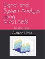 Signal and System Analysis using MATLAB(R)