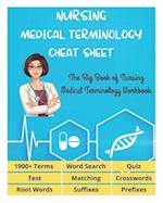 NURSING MEDICAL TERMINOLOGY CHEAT SHEET - The Big Book of Nursing Medical Terminology Workbook - 1900+ Terms, Prefixes, Suffixes, Root Words, Word Sea