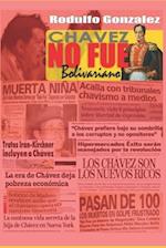 Chavez no fue Bolivariano