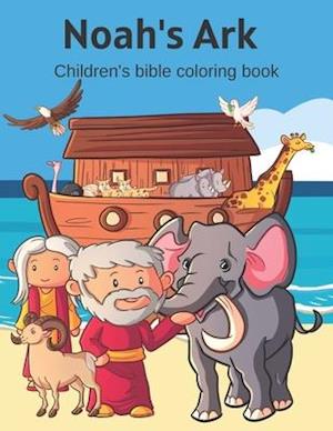 Noah's Ark: Children's bible coloring book