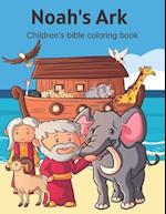 Noah's Ark: Children's bible coloring book 