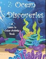 OCEAN DISCOVERIES: A Learn in Color Activity Book 