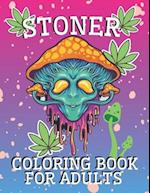 Stoner Coloring Book for Adults: Psychedelic and Stress Relief Coloring Pages 