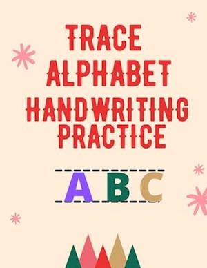 Trace Alphabet Handwriting Practice