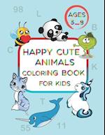 Happy Cute Animals Coloring Book For Kids ages 3-8 : Awesome and easy coloring book for kids , Coloring pictures of various animals , for kids ages 3-