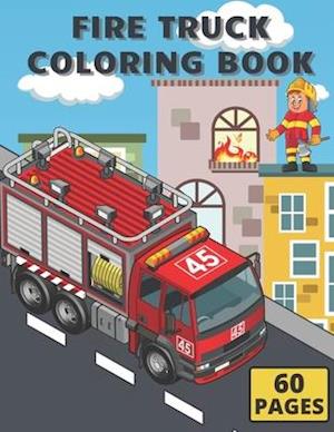 Fire Truck Coloring Book:: For Kids With Bonus Activity Page Firefighter Flame Colouring Crayola Trucks