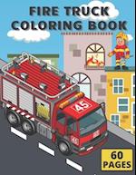 Fire Truck Coloring Book:: For Kids With Bonus Activity Page Firefighter Flame Colouring Crayola Trucks 