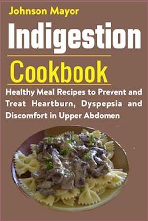 Indigestion Cookbook