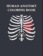 HUMAN ANATOMY COLORING BOOK: Color human anatomy and learn about this. 