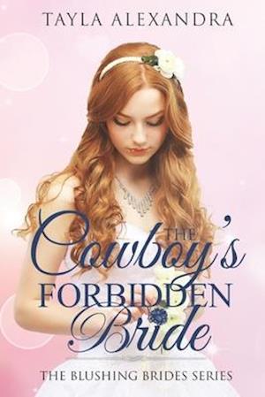 The Cowboy's Forbidden Bride