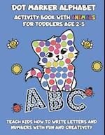 Dot Marker Alphabet Activity Book With Animals For Toddlers Age 2-5