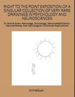 Right to the Point Exposition of a Singular Collection of Very Rare Drawings in Psychology and Neurosciences