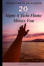 Signs A Twin Flame Misses You: How To Enjoy A Separation 