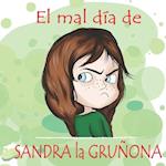 El Mal Día de Sandra la Gruñona