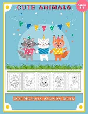 Dot Markers Activity Book, Cute Animals