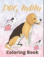 Dog Mom Coloring Book