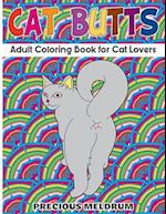 Cat Butts: Adult Coloring Book for Cat Lovers 