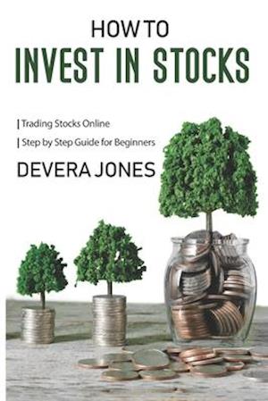 How to Invest in Stock: Trading Stocks Online | Step by Step Guide for Beginners