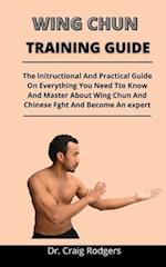 Wing Chun Training Guide