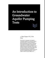 An Introduction to Groundwater Aquifer Pumping Tests