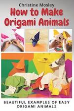 How to Make Origami Animals