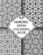 Geometric Pattern Coloring Book: Sets of Amazing Geometric Designs, Abstract Design Patterns, Relaxing And Stress Relieving Coloring Book 