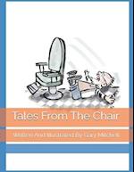 Tales From The Chair