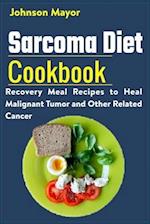 Sarcoma Diet Cookbook