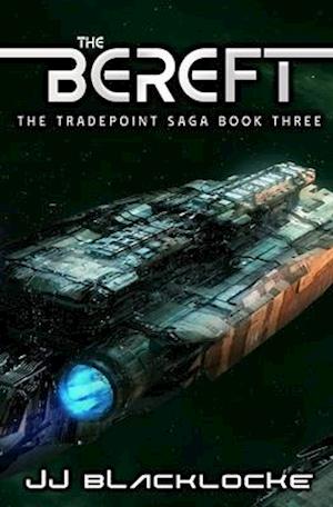 The Bereft: An Intergalactic Space Opera Series