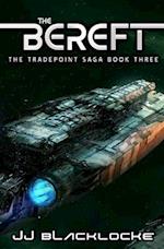 The Bereft: An Intergalactic Space Opera Series 