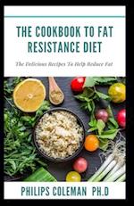 The Cookbook to Fat Resistance Diet