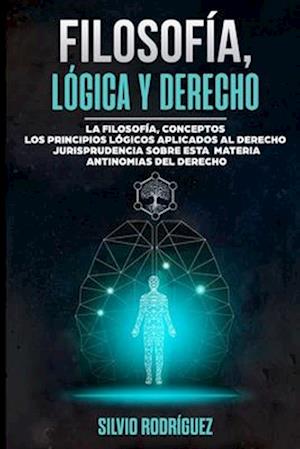 Filosofía, Lógica y Derecho