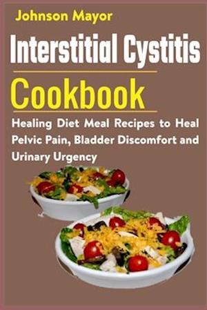 Interstitial Cystitis Cookbook