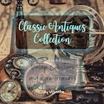 Passion For Vintage - All About Classic Antiques and Decoration - Collection of Rare Treasures : Vintage Collections and Decorations 