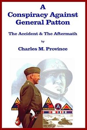 A Conspiracy Against General Patton