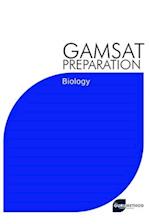GAMSAT Preparation Biology: Efficient Methods, Detailed Techniques, Proven Strategies, and GAMSAT Style Questions for GAMSAT Biology Section 