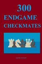 300 Endgame Checkmates 