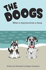 The Doogs: When a Dog Becomes a Doog 