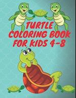 Turtle Coloring Book For Kids 4-8: Sea Creatures For Little Children Ages 4-8, Turtle Color For Boys & Girls 