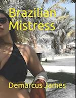 Brazilian Mistress