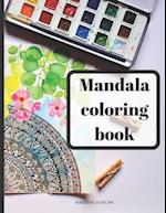 Mandala Coloring Book: Coloring Book for Adults to Relieve Stress and Stay Motivated; 50 Mandala Designs for Relaxation and Art Therapy with 49 Motiva