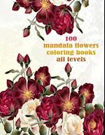 100 mandala flowers coloring books all levels