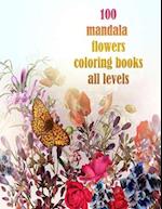 100 mandala flowers coloring books all levels