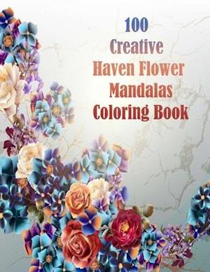 100 Creative Haven Flower Mandalas Coloring Book