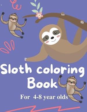 Sloth Coloring book for 4-8 year olds