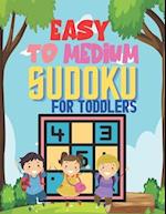 Easy To Medium SUDOKU FOR TODDLERS