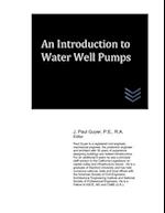 An Introduction to Water Well Pumps